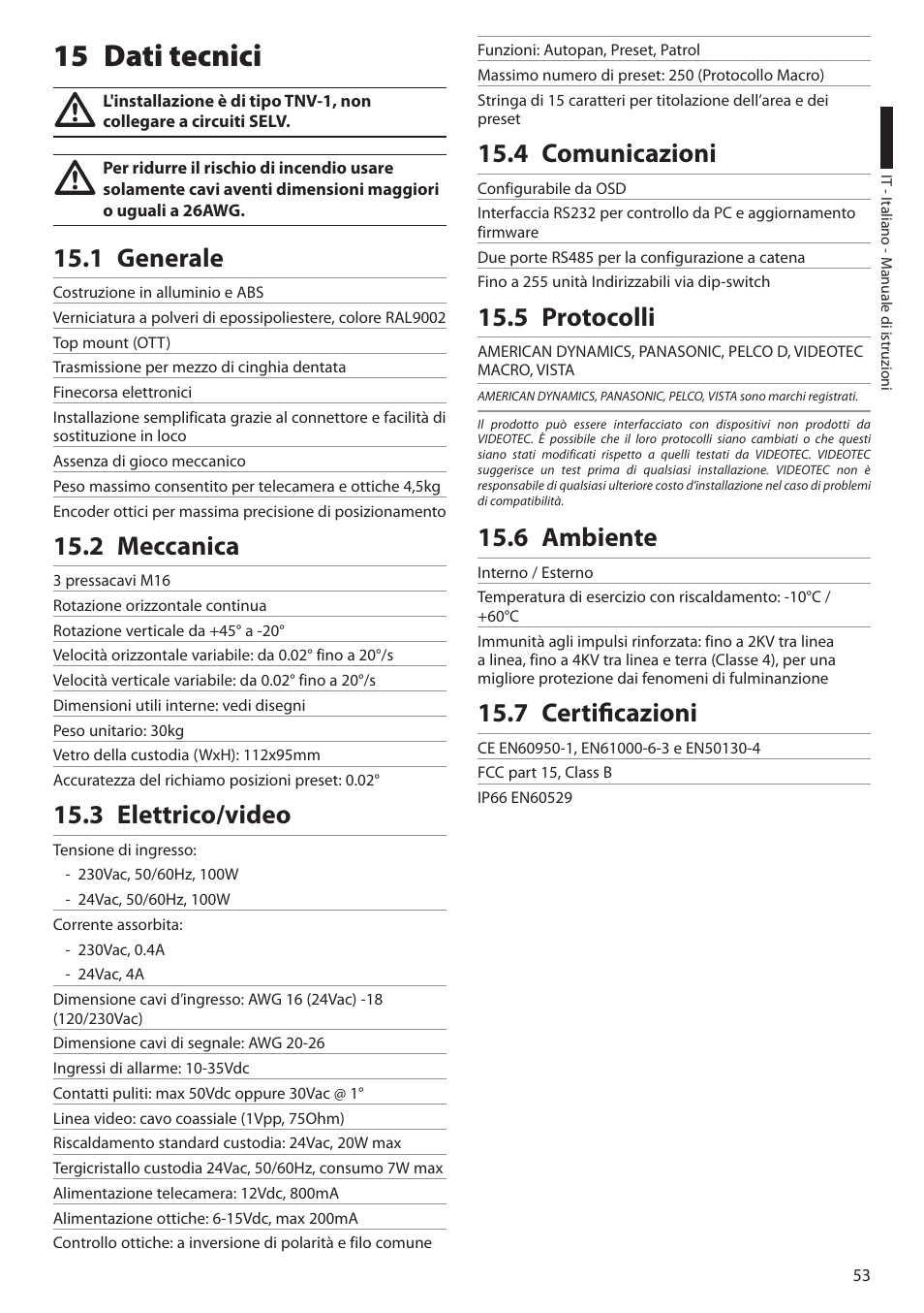 15 dati tecnici, 1 generale, 2 meccanica | 3 elettrico/video, 4 comunicazioni, 5 protocolli, 6 ambiente, 7 certificazioni | Videotec ULISSE MAXI User Manual | Page 115 / 244