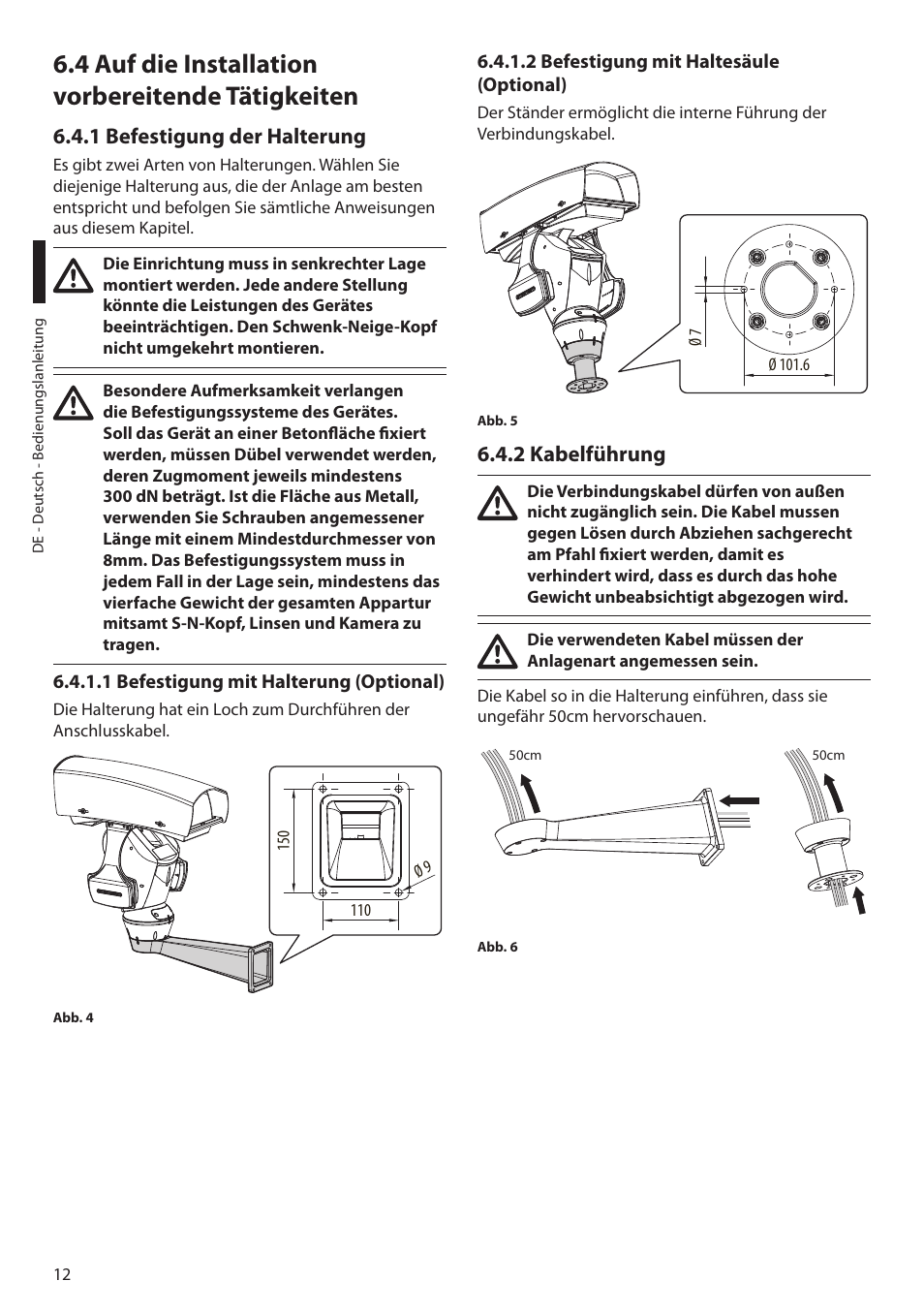 4 auf die installation vorbereitende tätigkeiten, 1 befestigung der halterung, 1 befestigung mit halterung (optional) | 2 befestigung mit haltesäule (optional), 2 kabelführung | Videotec ULISSE MAXI NETCAM User Manual | Page 146 / 180