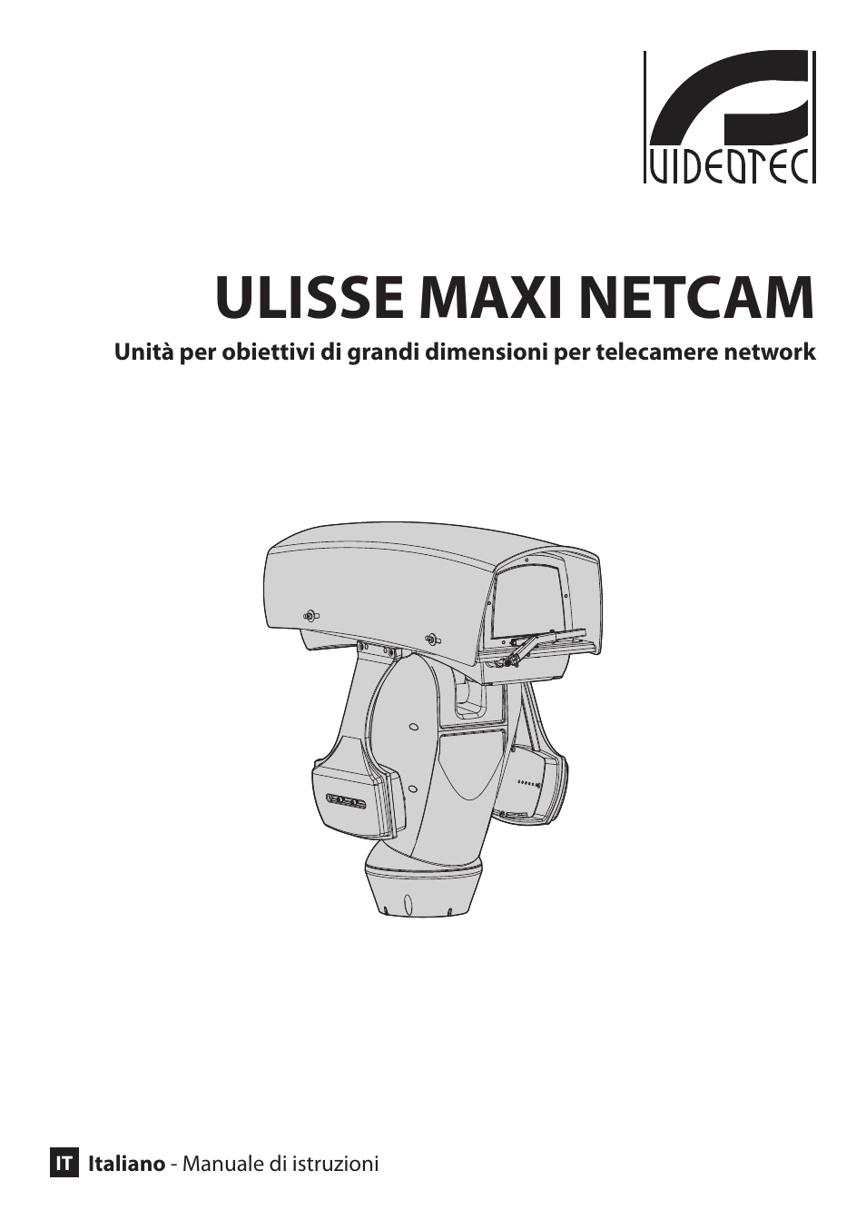 Italiano, Ulisse maxi netcam | Videotec ULISSE MAXI NETCAM User Manual | Page 47 / 180