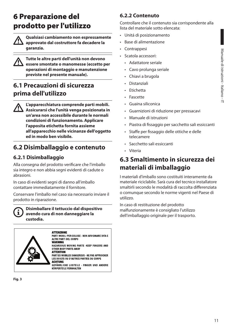 6 preparazione del prodotto per l'utilizzo, 1 precauzioni di sicurezza prima dell'utilizzo, 2 disimballaggio e contenuto | 1 disimballaggio, 2 contenuto, 1 disimballaggio 6.2.2 contenuto | Videotec ULISSE MAXI NETCAM User Manual | Page 57 / 180