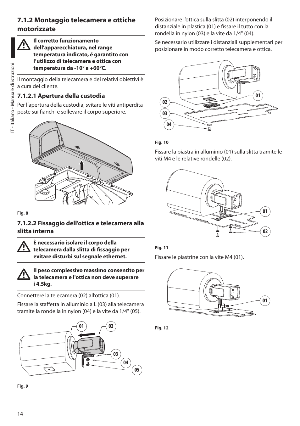 2 montaggio telecamera e ottiche motorizzate, 1 apertura della custodia | Videotec ULISSE MAXI NETCAM User Manual | Page 60 / 180