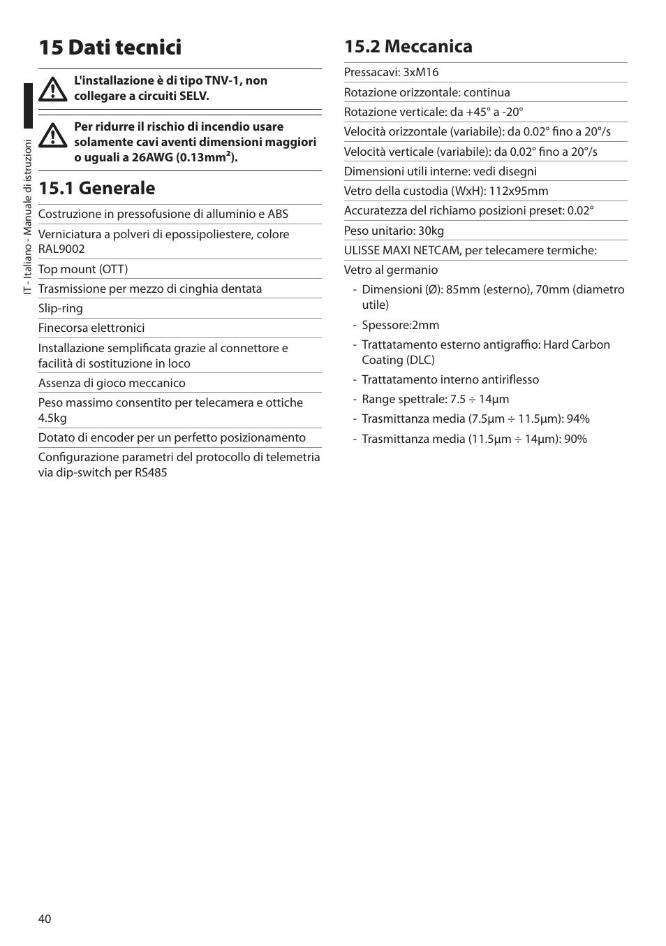 15 dati tecnici, 1 generale, 2 meccanica | 1 generale 15.2 meccanica | Videotec ULISSE MAXI NETCAM User Manual | Page 86 / 180