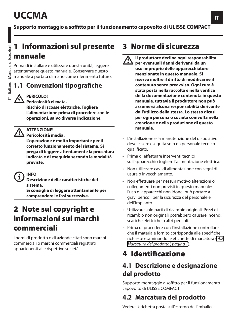 Italiano, 1 informazioni sul presente manuale, 1 convenzioni tipografiche | 3 norme di sicurezza, 4 identificazione, 1 descrizione e designazione del prodotto, 2 marcatura del prodotto, Uccma | Videotec Halterungen User Manual | Page 10 / 32