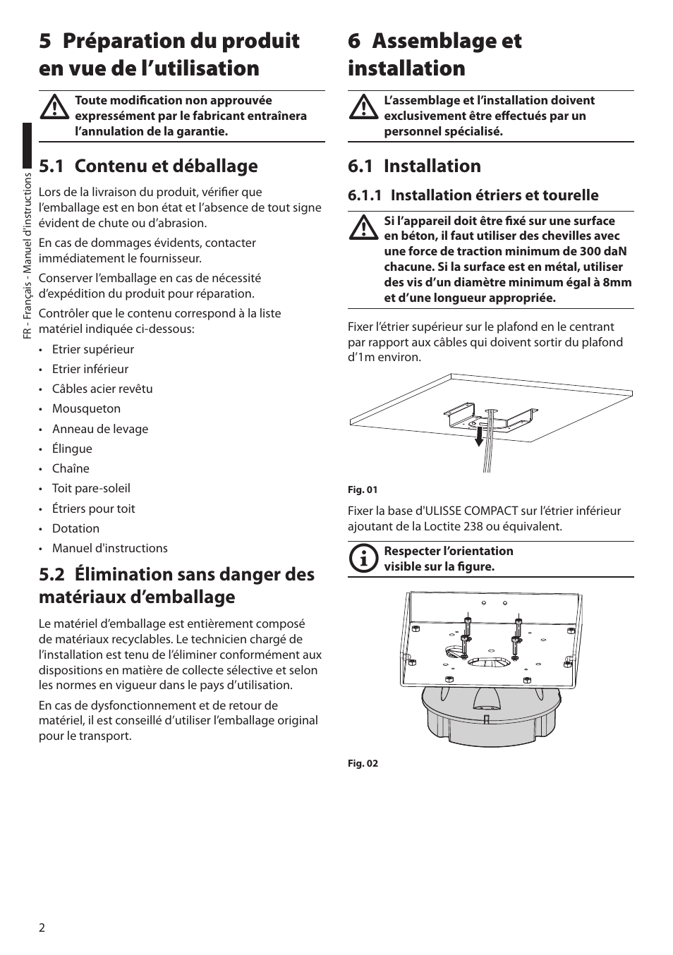 5 préparation du produit en vue de l’utilisation, 1 contenu et déballage, 6 assemblage et installation | 1 installation, 1 installation étriers et tourelle | Videotec Halterungen User Manual | Page 18 / 32