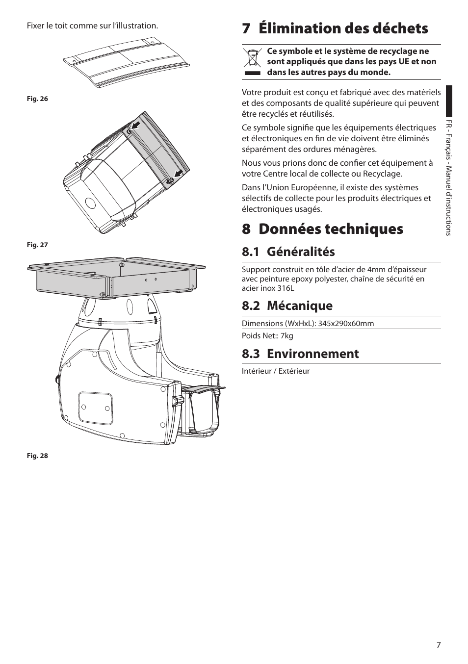 7 élimination des déchets, 8 données techniques, 1 généralités | 2 mécanique, 3 environnement | Videotec Halterungen User Manual | Page 23 / 32