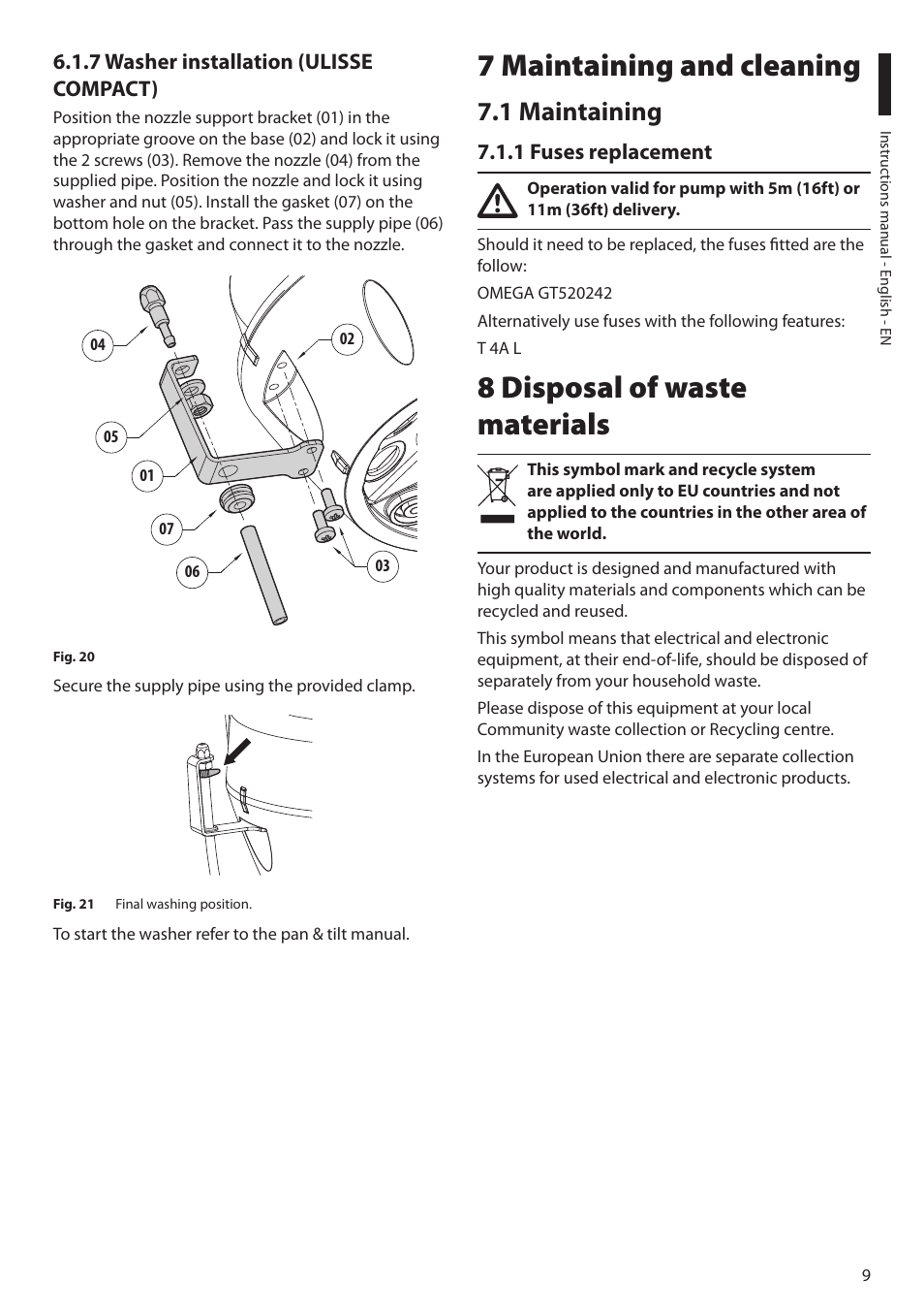 7 washer installation (ulisse compact), 7 maintaining and cleaning, 1 maintaining | 1 fuses replacement, 8 disposal of waste materials | Videotec WASPT User Manual | Page 11 / 52