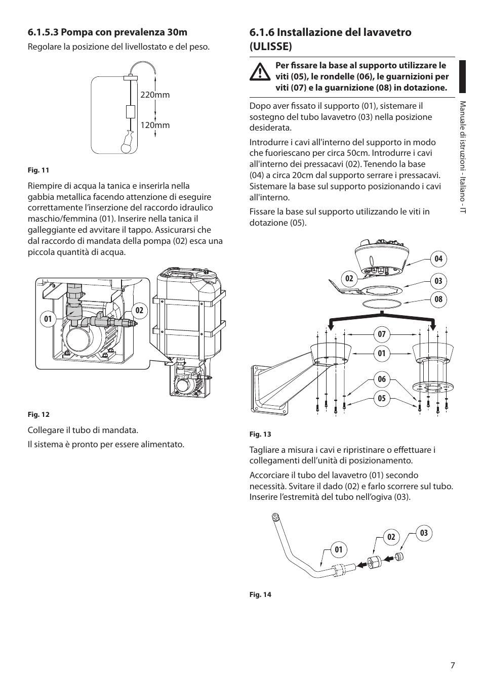 3 pompa con prevalenza 30m, 6 installazione del lavavetro (ulisse) | Videotec WASPT User Manual | Page 21 / 52