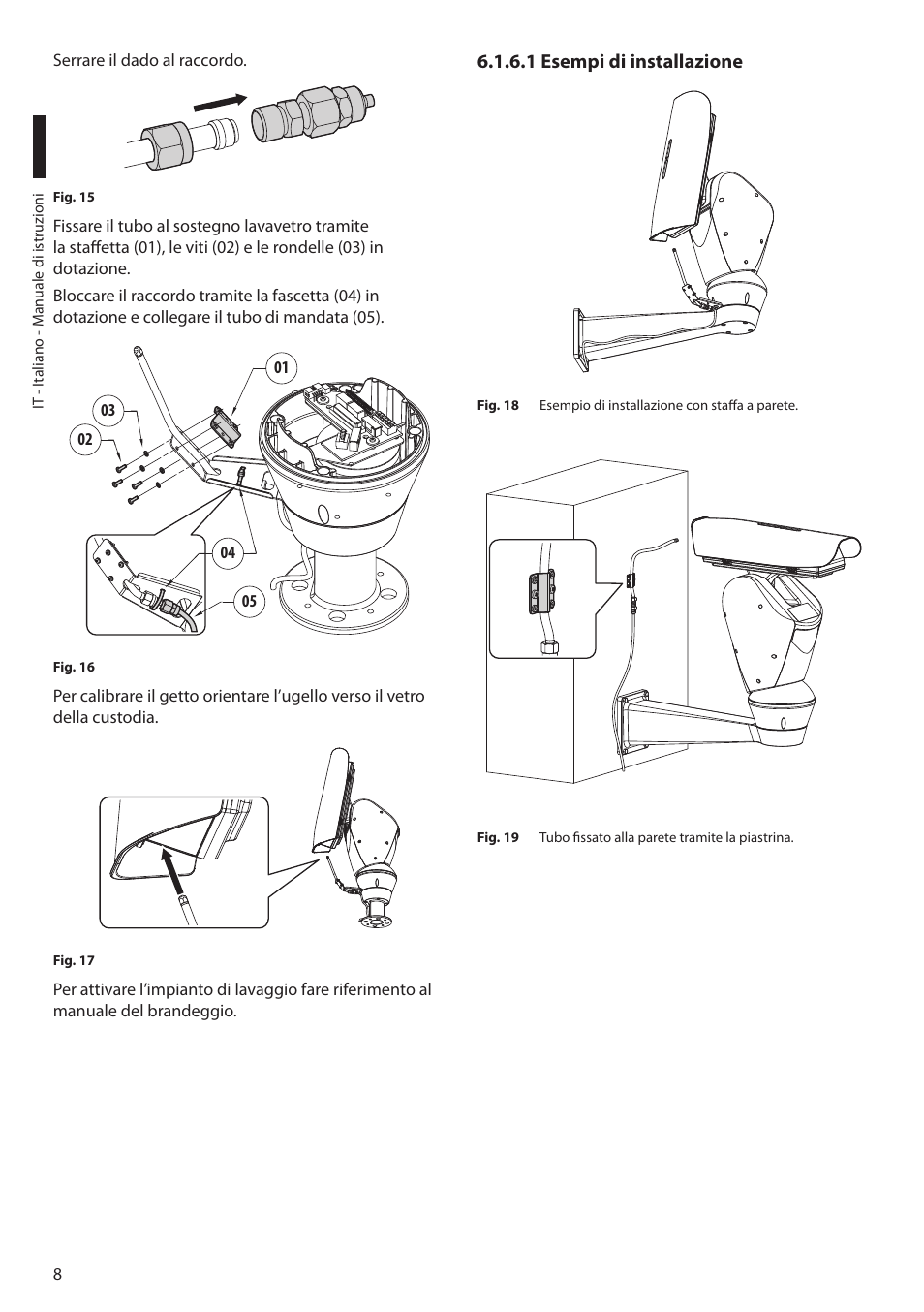 1 esempi di installazione | Videotec WASPT User Manual | Page 22 / 52