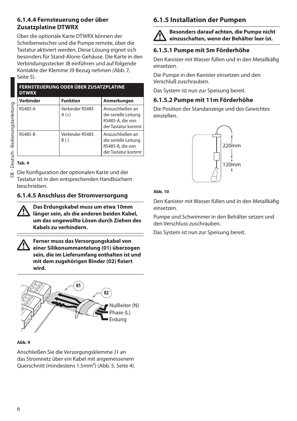 4 fernsteuerung oder über zusatzplatine dtwrx, 5 anschluss der stromversorgung, 5 installation der pumpen | 1 pumpe mit 5m förderhöhe, 2 pumpe mit 11m förderhöhe | Videotec WASPT User Manual | Page 44 / 52