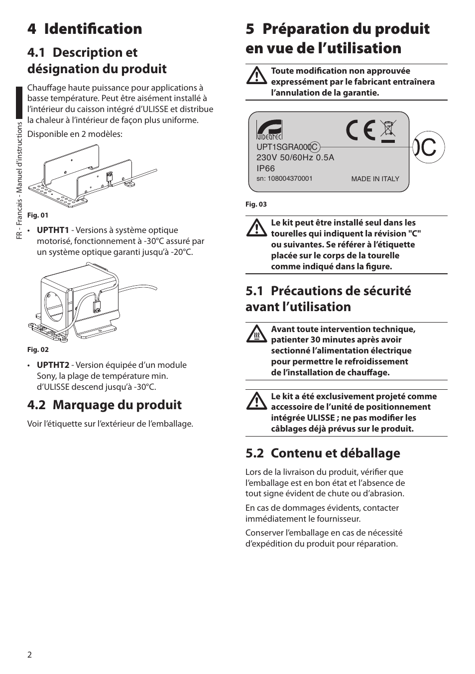 4 identification, 1 description et désignation du produit, 2 marquage du produit | 5 préparation du produit en vue de l’utilisation, 1 précautions de sécurité avant l’utilisation, 2 contenu et déballage, Préparation du produit 5 en vue de l’utilisation, Identification 4 | Videotec UPTHT02 User Manual | Page 12 / 20