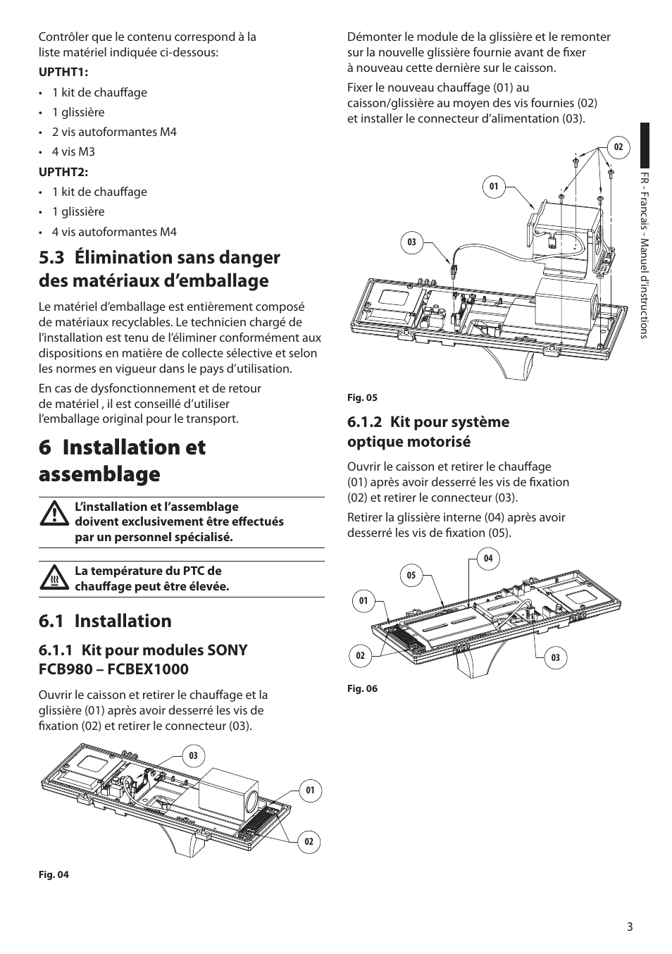 6 installation et assemblage, 1 installation, 1 kit pour modules sony fcb980 – fcbex1000 | 2 kit pour système optique motorisé, Installation et 6 assemblage, Installation 6.1 | Videotec UPTHT02 User Manual | Page 13 / 20