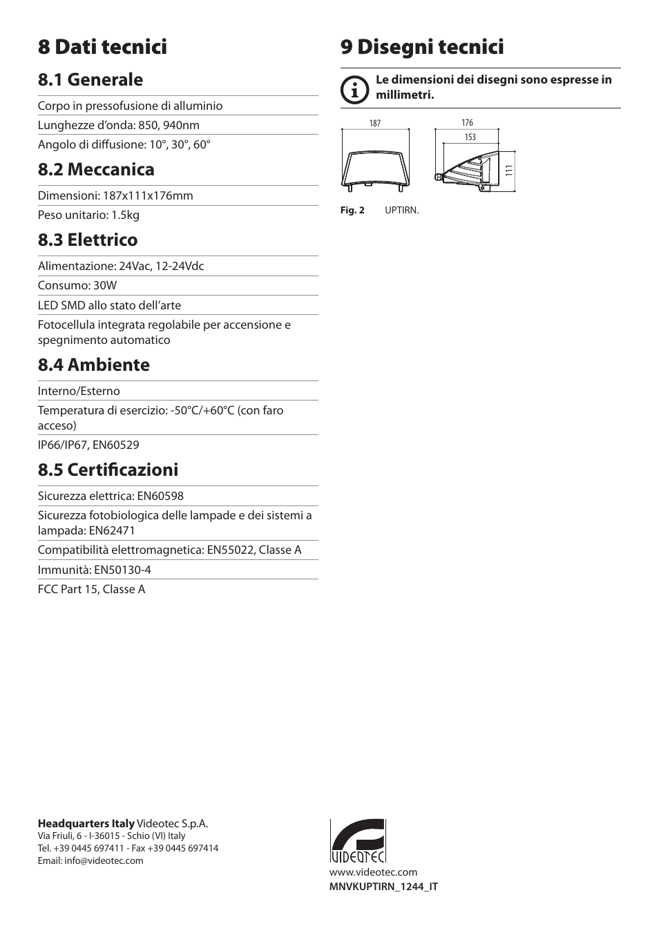 8 dati tecnici, 1 generale, 2 meccanica | 3 elettrico, 4 ambiente, 5 certificazioni, 9 disegni tecnici | Videotec UPTIRN User Manual | Page 10 / 20