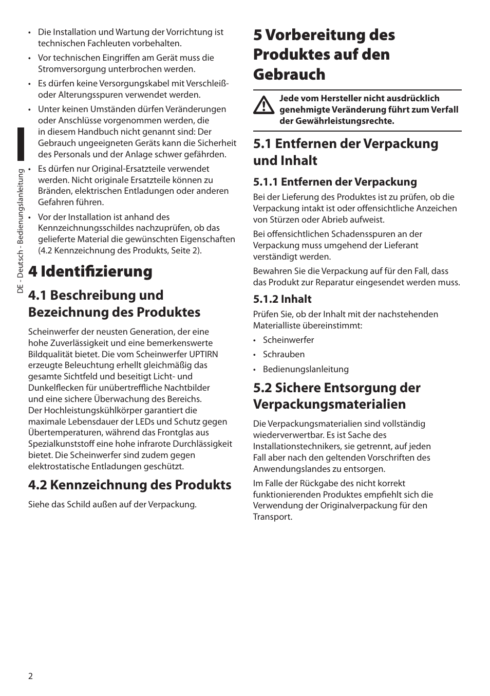 4 identifizierung, 1 beschreibung und bezeichnung des produktes, 2 kennzeichnung des produkts | 5 vorbereitung des produktes auf den gebrauch, 1 entfernen der verpackung und inhalt, 1 entfernen der verpackung, 2 inhalt, 2 sichere entsorgung der verpackungsmaterialien | Videotec UPTIRN User Manual | Page 16 / 20