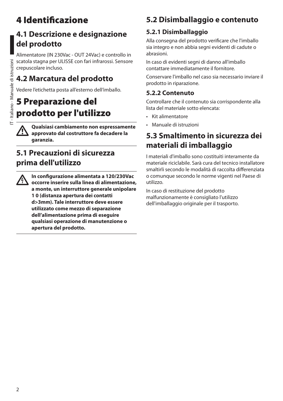 4 identificazione, 1 descrizione e designazione del prodotto, 2 marcatura del prodotto | 5 preparazione del prodotto per l'utilizzo, 1 precauzioni di sicurezza prima dell'utilizzo, 2 disimballaggio e contenuto, 1 disimballaggio, 2 contenuto | Videotec UPTIRPS230 User Manual | Page 10 / 28