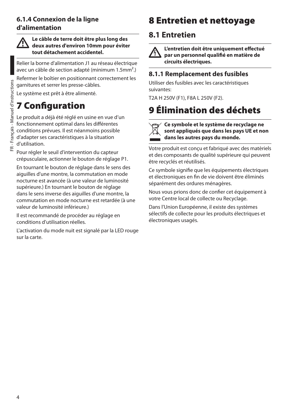 4 connexion de la ligne d'alimentation, 7 configuration, 8 entretien et nettoyage | 1 entretien, 1 remplacement des fusibles, 9 élimination des déchets | Videotec UPTIRPS230 User Manual | Page 18 / 28