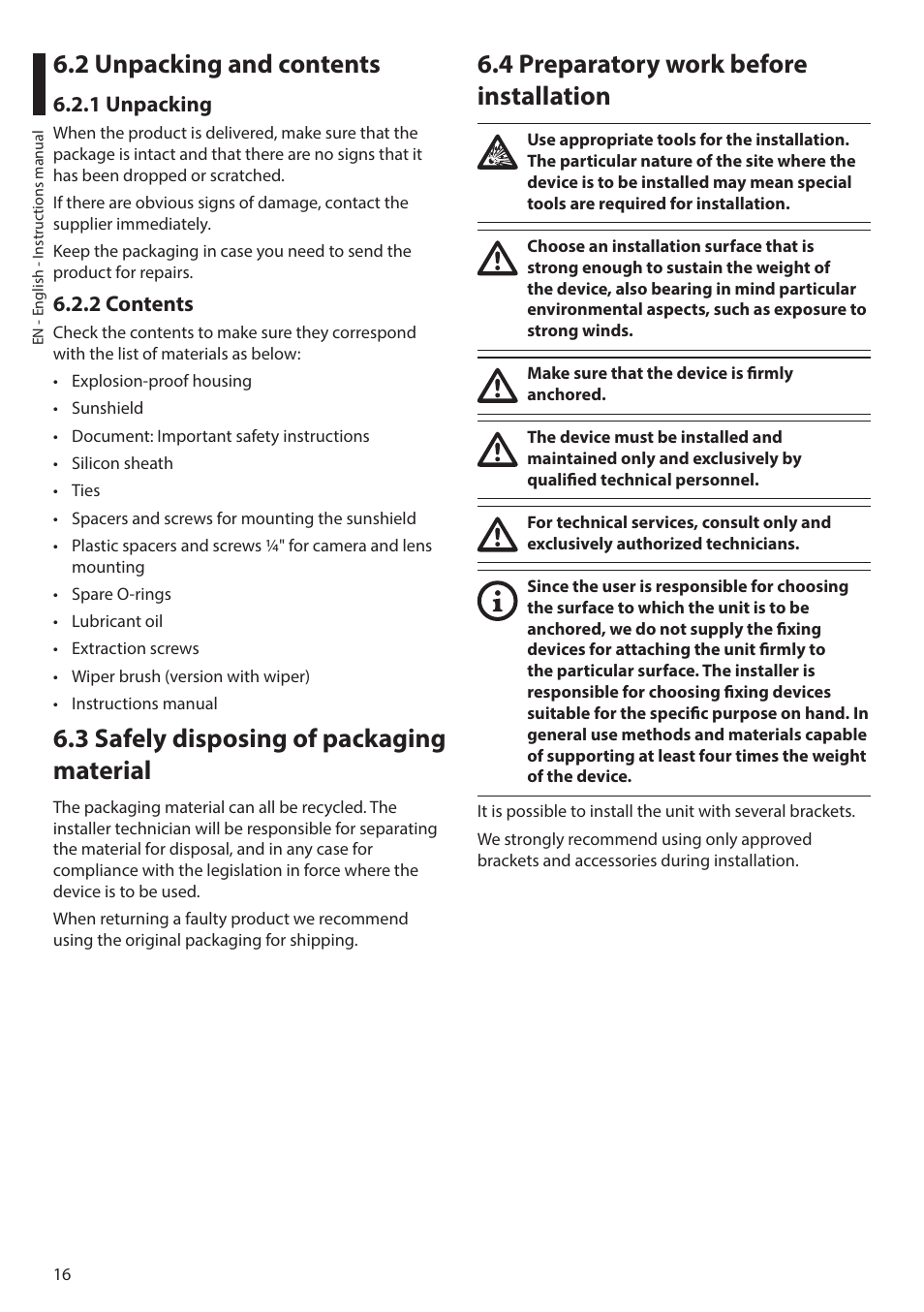 2 unpacking and contents, 1 unpacking, 2 contents | 3 safely disposing of packaging material, 4 preparatory work before installation, 1 unpacking 6.2.2 contents | Videotec MAXIMUS MHXT User Manual | Page 16 / 46