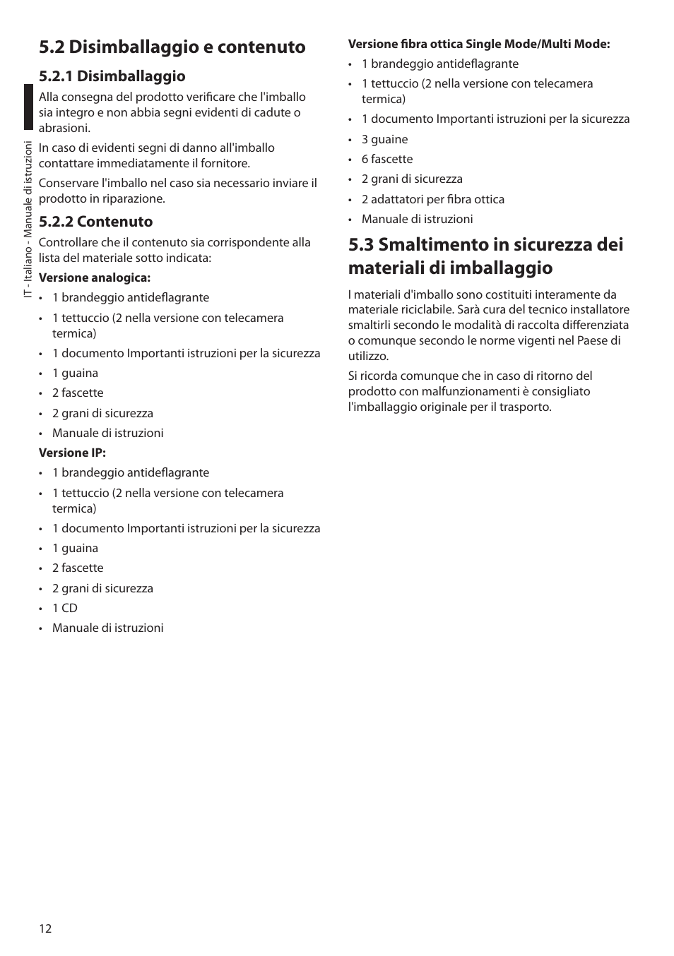 2 disimballaggio e contenuto, 1 disimballaggio, 2 contenuto | 1 disimballaggio 5.2.2 contenuto | Videotec MAXIMUS MPXT User Manual | Page 104 / 454