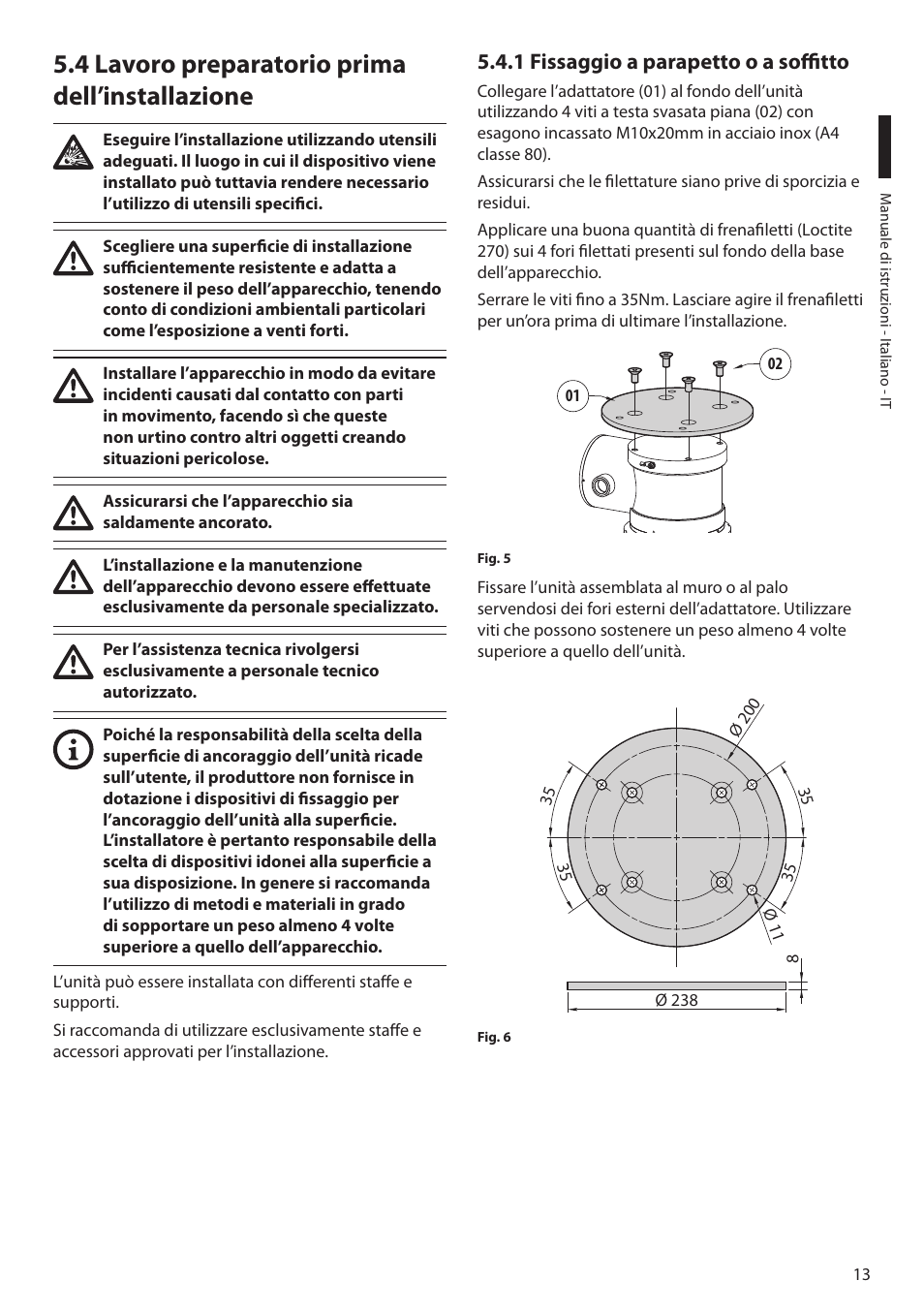 4 lavoro preparatorio prima dell’installazione, 1 fissaggio a parapetto o a soffitto | Videotec MAXIMUS MPXT User Manual | Page 105 / 454
