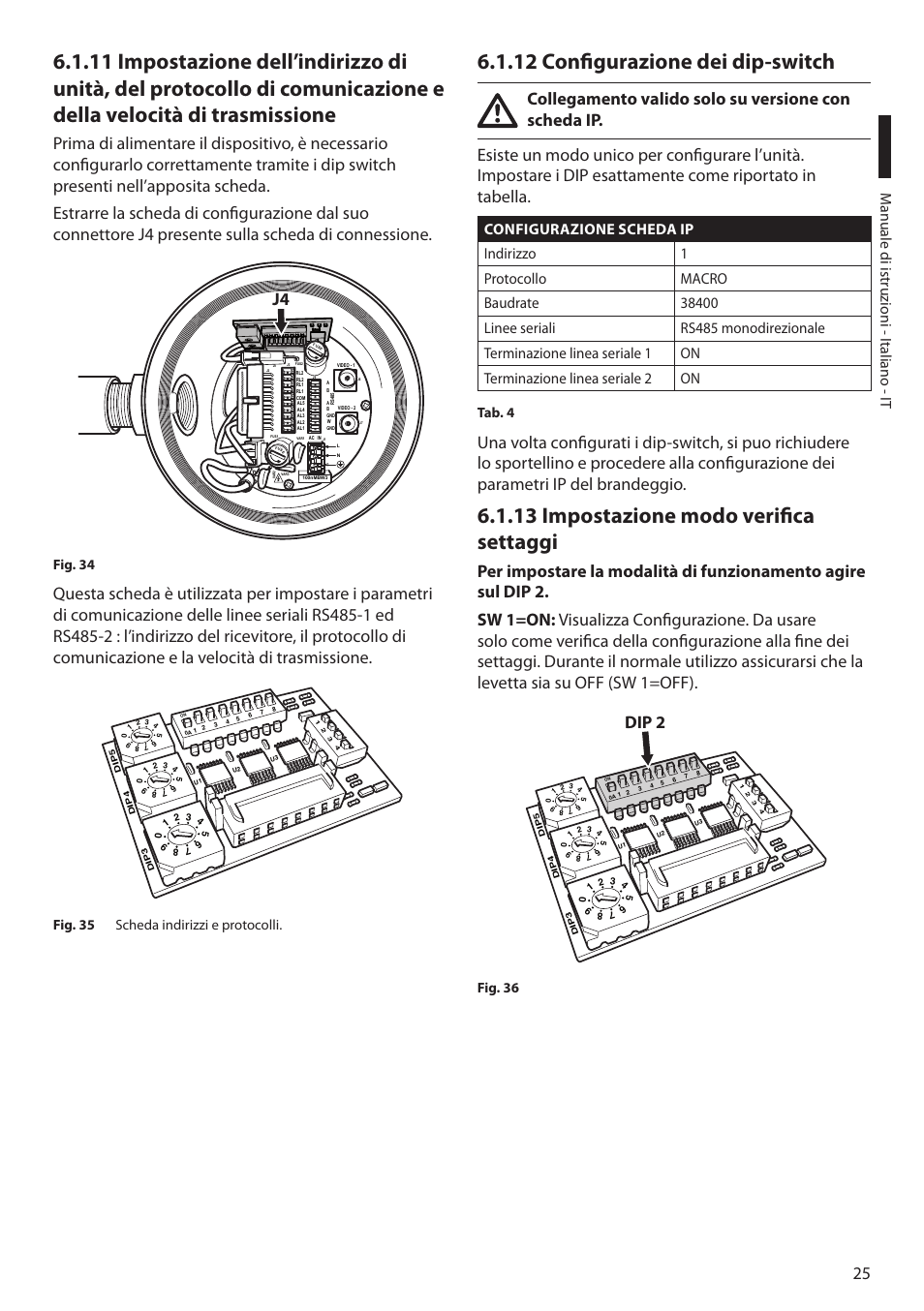 12 configurazione dei dip-switch, 13 impostazione modo verifica settaggi, Dip 2 | M anuale di istruzioni - i taliano - it, Fig. 34, Fig. 35 scheda indirizzi e protocolli, Tab. 4, Fig. 36 | Videotec MAXIMUS MPXT User Manual | Page 117 / 454