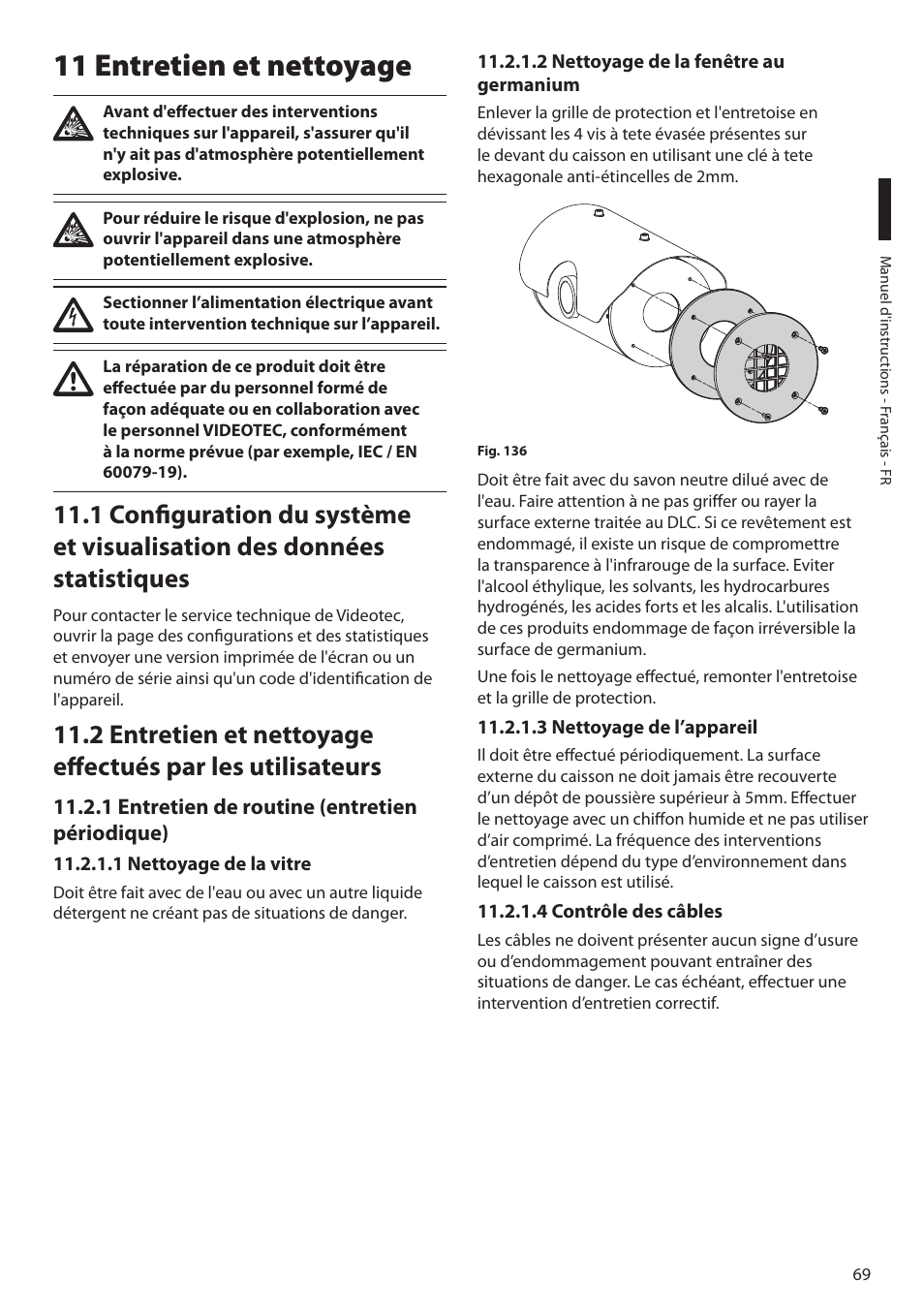 11 entretien et nettoyage, 1 entretien de routine (entretien périodique), 1 nettoyage de la vitre | 2 nettoyage de la fenêtre au germanium, 3 nettoyage de l’appareil, 4 contrôle des câbles | Videotec MAXIMUS MPXT User Manual | Page 251 / 454
