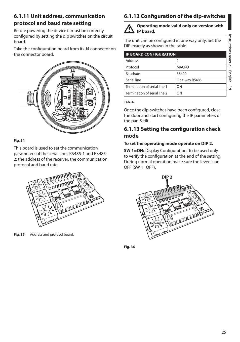 12 configuration of the dip-switches, 13 setting the configuration check mode, Dip 2 | Instruc tions manual - english - en, Fig. 34, Fig. 35 address and protocol board, Tab. 4, Fig. 36 | Videotec MAXIMUS MPXT User Manual | Page 27 / 454