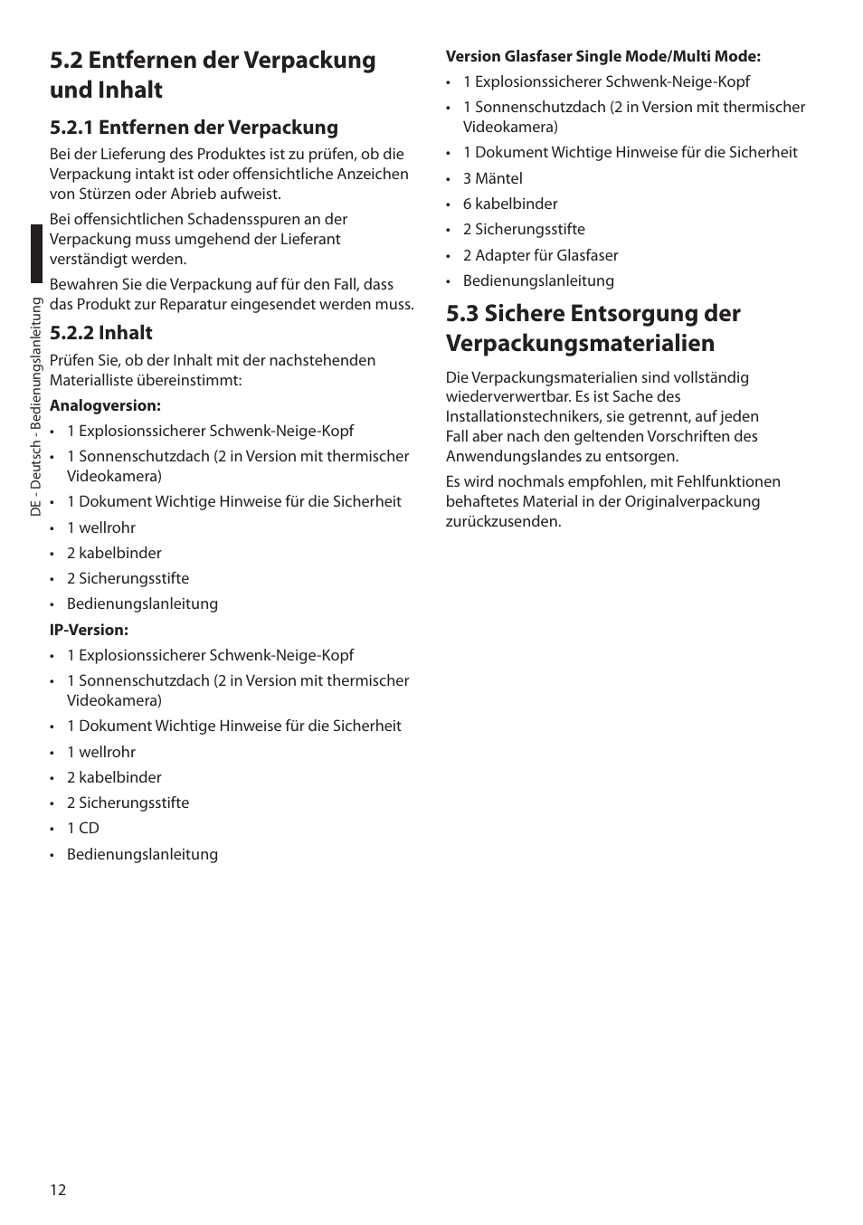 2 entfernen der verpackung und inhalt, 1 entfernen der verpackung, 2 inhalt | 3 sichere entsorgung der verpackungsmaterialien, 1 entfernen der verpackung 5.2.2 inhalt | Videotec MAXIMUS MPXT User Manual | Page 284 / 454