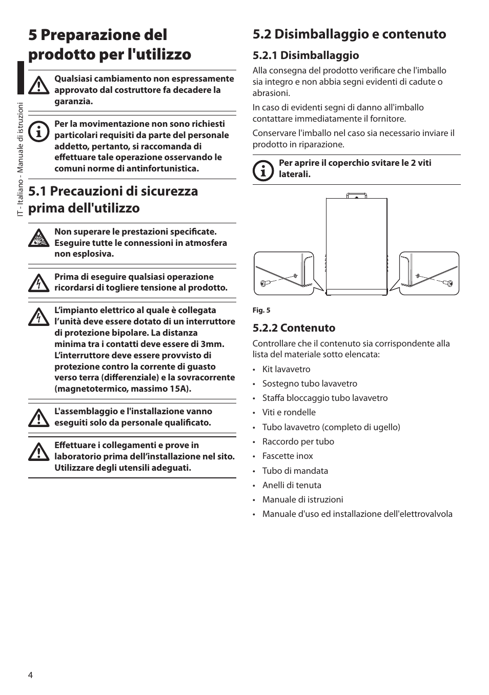 5 preparazione del prodotto per l'utilizzo, 1 precauzioni di sicurezza prima dell'utilizzo, 2 disimballaggio e contenuto | 1 disimballaggio, 2 contenuto | Videotec MAXIMUS WASEX User Manual | Page 18 / 64