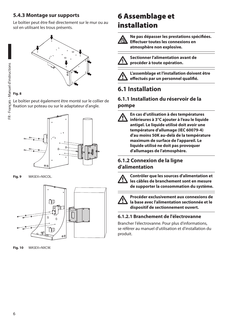 3 montage sur supports, 6 assemblage et installation, 1 installation | 1 installation du réservoir de la pompe, 2 connexion de la ligne d'alimentation, 1 branchement de l'électrovanne | Videotec MAXIMUS WASEX User Manual | Page 32 / 64