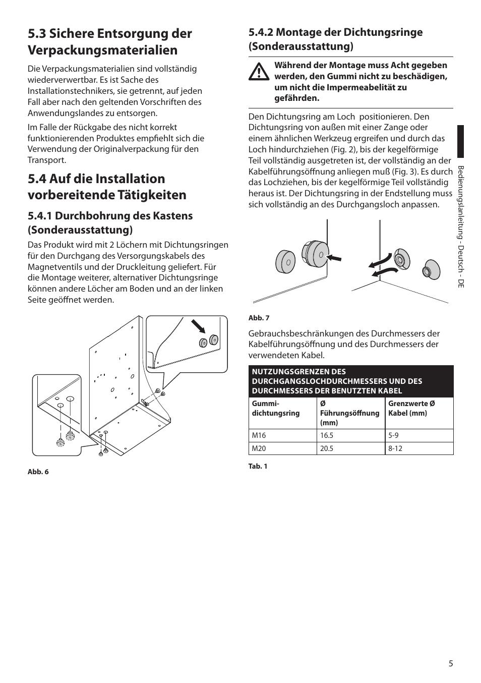 3 sichere entsorgung der verpackungsmaterialien, 4 auf die installation vorbereitende tätigkeiten, 1 durchbohrung des kastens (sonderausstattung) | 2 montage der dichtungsringe (sonderausstattung) | Videotec MAXIMUS WASEX User Manual | Page 43 / 64