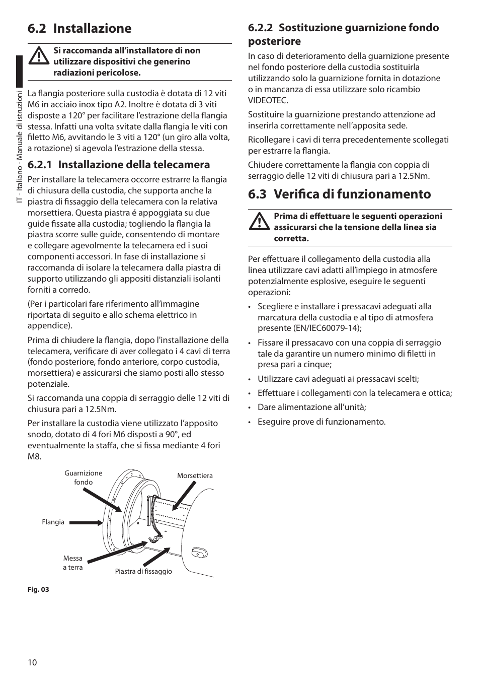 2 installazione, 1 installazione della telecamera, 2 sostituzione guarnizione fondo posteriore | 3 verifica di funzionamento | Videotec EXH User Manual | Page 34 / 114