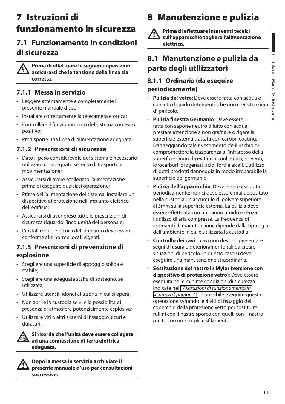 7 istruzioni di funzionamento in sicurezza, 1 funzionamento in condizioni di sicurezza, 1 messa in servizio | 2 prescrizioni di sicurezza, 3 prescrizioni di prevenzione di esplosione, 8 manutenzione e pulizia, 1 ordinaria (da eseguire periodicamente) | Videotec EXH User Manual | Page 35 / 114