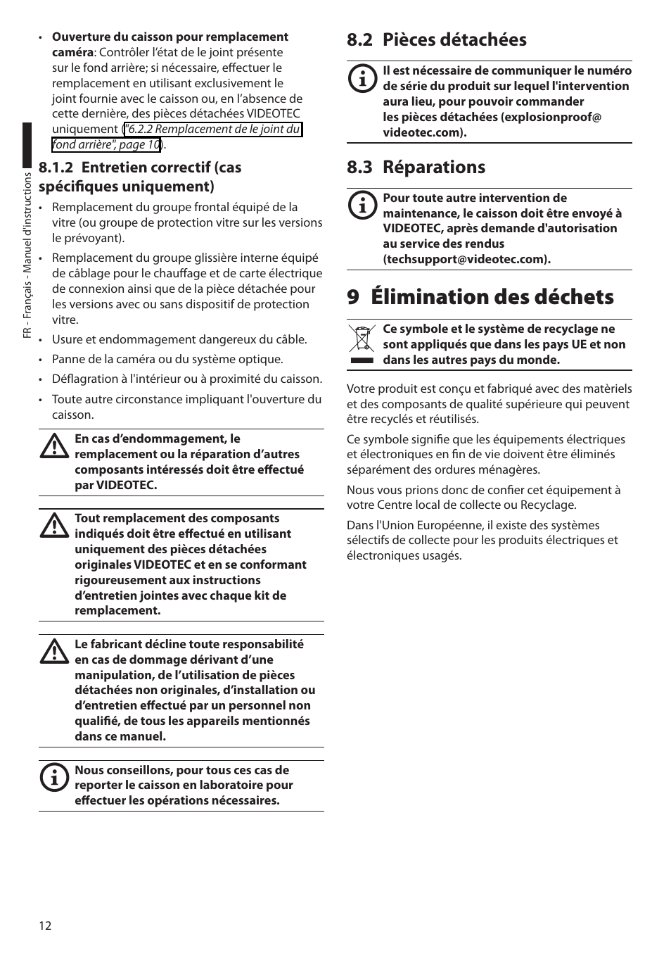 2 entretien correctif (cas spécifiques uniquement), 2 pièces détachées, 3 réparations | 9 élimination des déchets, 2 pièces détachées 8.3 réparations | Videotec EXH User Manual | Page 58 / 114