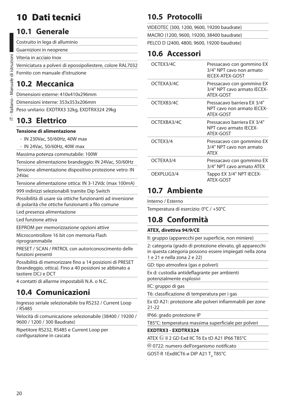 10 dati tecnici, 1 generale, 2 meccanica | 3 elettrico, 4 comunicazioni, 5 protocolli, 6 accessori, 7 ambiente, 8 conformità | Videotec EXDTRX User Manual | Page 46 / 124