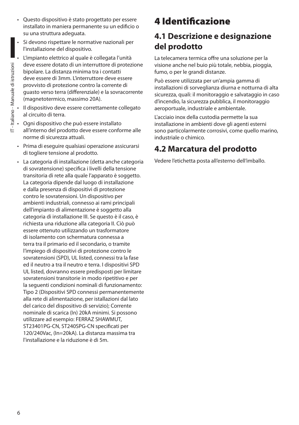 4 identificazione, 1 descrizione e designazione del prodotto, 2 marcatura del prodotto | Videotec NTC User Manual | Page 24 / 68