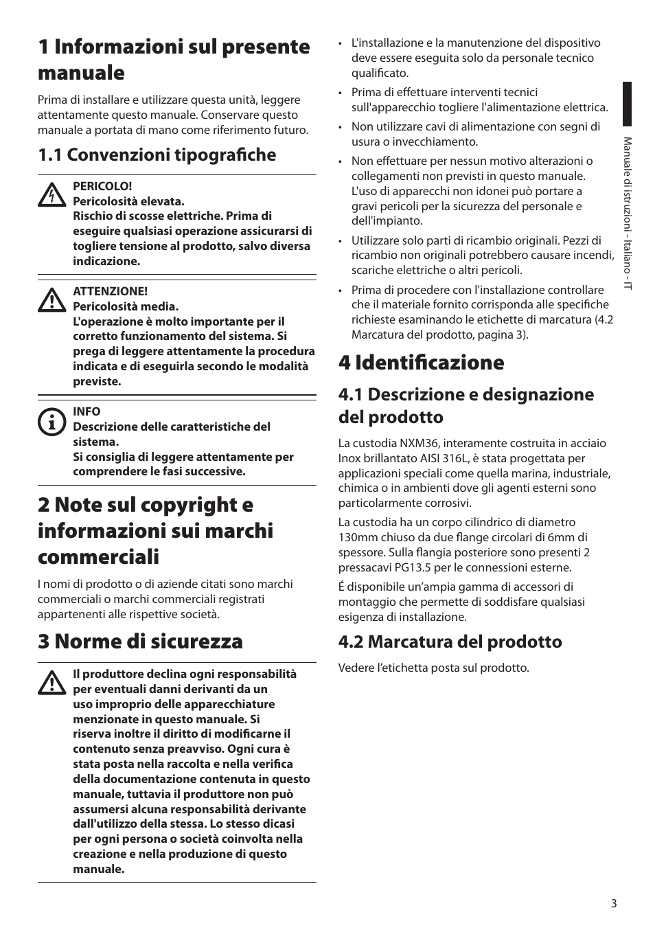 1 informazioni sul presente manuale, 1 convenzioni tipografiche, 3 norme di sicurezza | 4 identificazione, 1 descrizione e designazione del prodotto, 2 marcatura del prodotto | Videotec NXM36 User Manual | Page 15 / 44