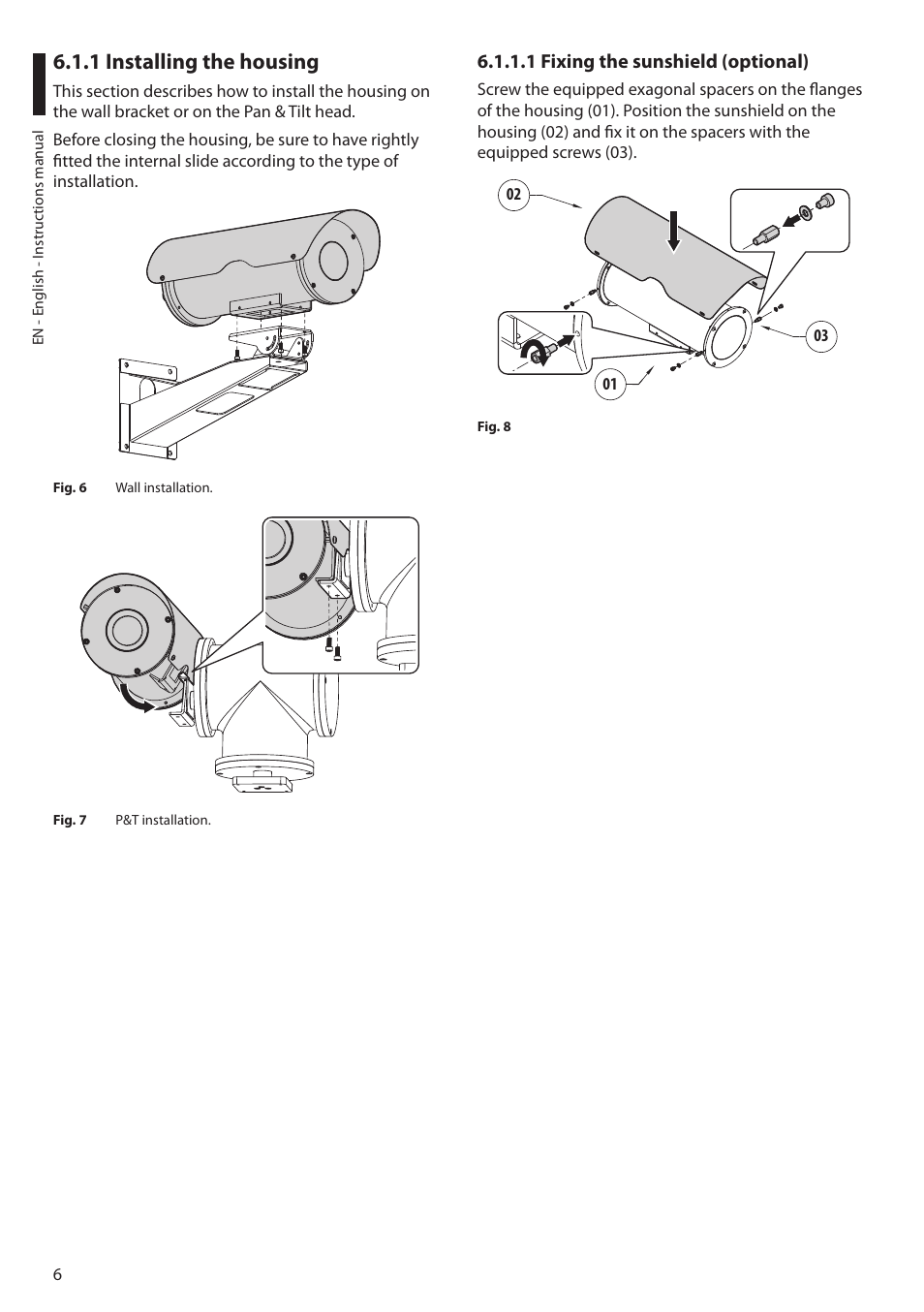 1 installing the housing, 1 fixing the sunshield (optional) | Videotec NXM36 User Manual | Page 8 / 44