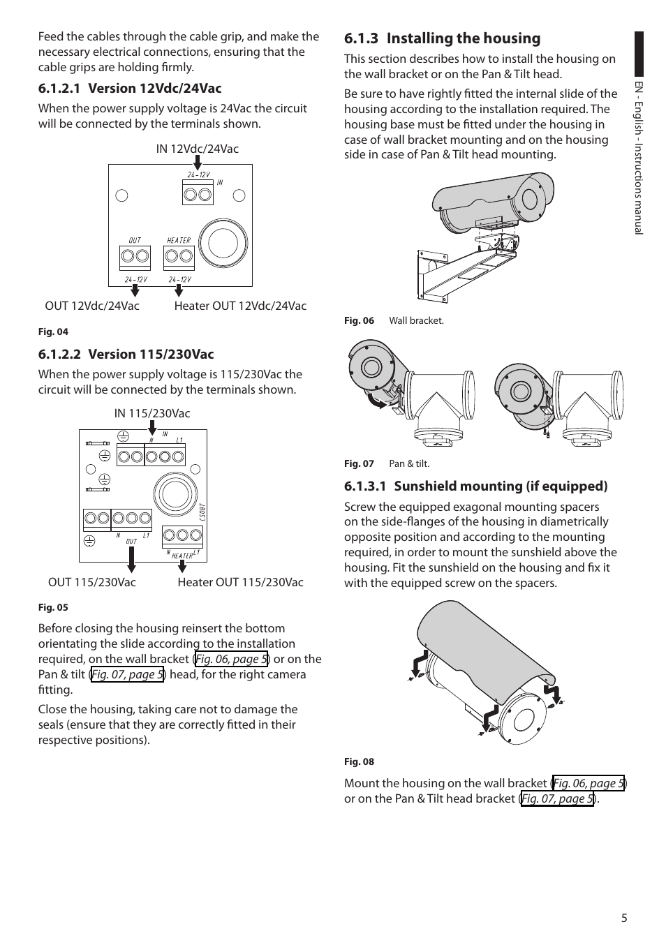 1 version 12vdc/24vac, 2 version 115/230vac, 3 installing the housing | 1 sunshield mounting (if equipped), 1 version 12vdc/24vac 6.1.2.2 version 115/230vac | Videotec NXM User Manual | Page 7 / 36