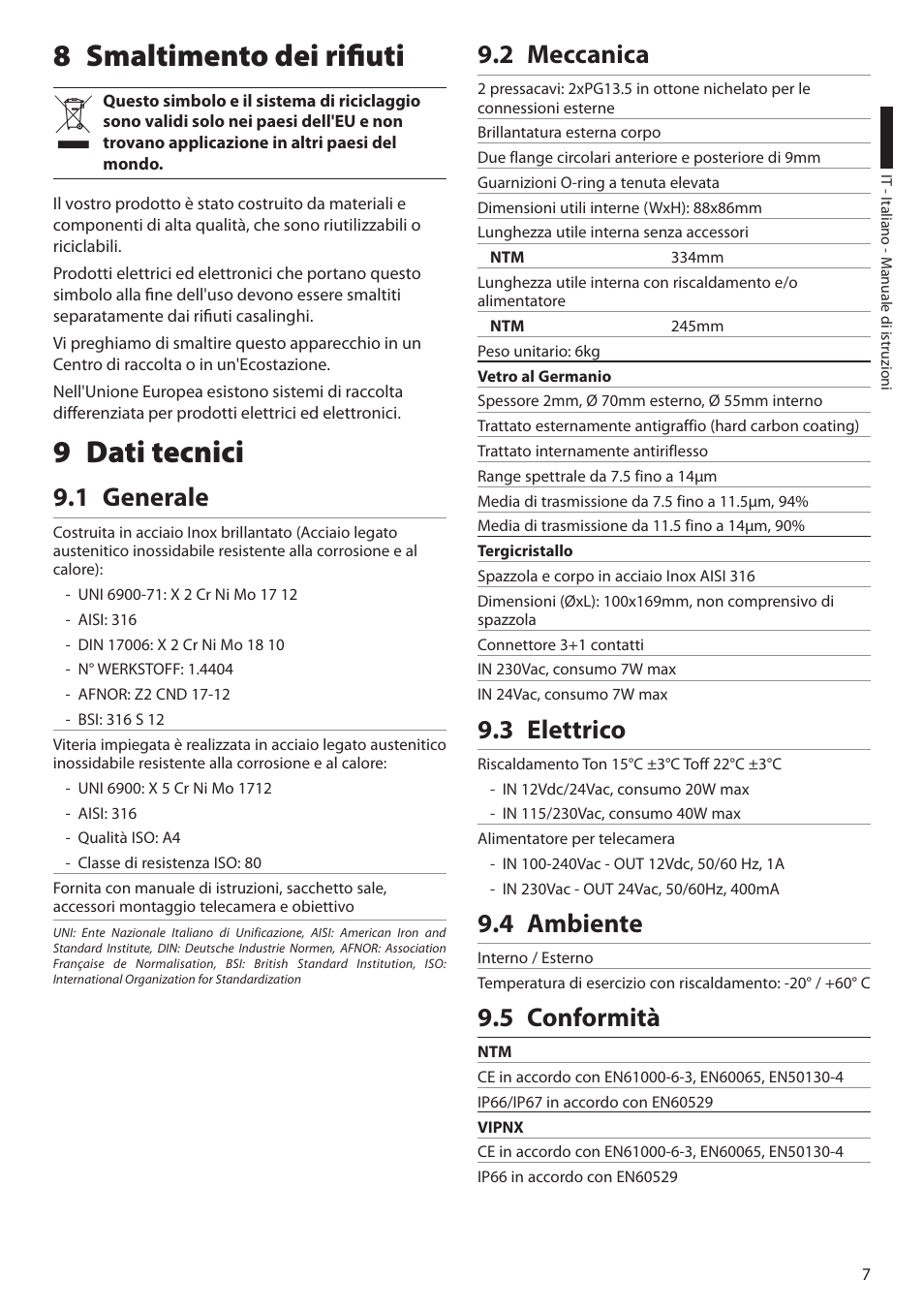 8 smaltimento dei rifiuti, 9 dati tecnici, 1 generale | 2 meccanica, 3 elettrico, 4 ambiente, 5 conformità, 8 smaltimento dei rifiuti 9 dati tecnici | Videotec NTM User Manual | Page 17 / 36