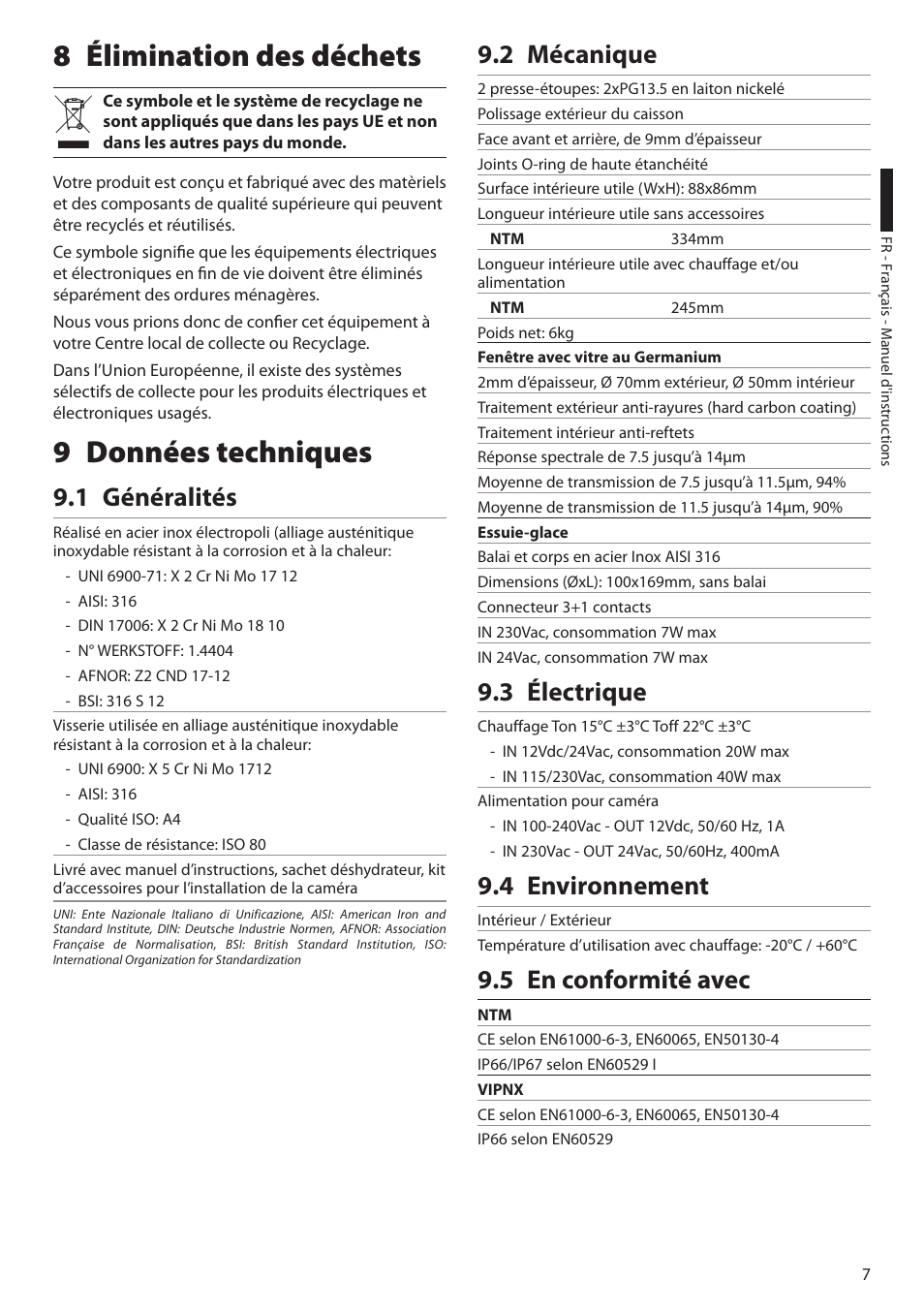 8 élimination des déchets, 9 données techniques, 1 généralités | 2 mécanique, 3 électrique, 4 environnement, 5 en conformité avec, 8 élimination des déchets 9 données techniques | Videotec NTM User Manual | Page 25 / 36
