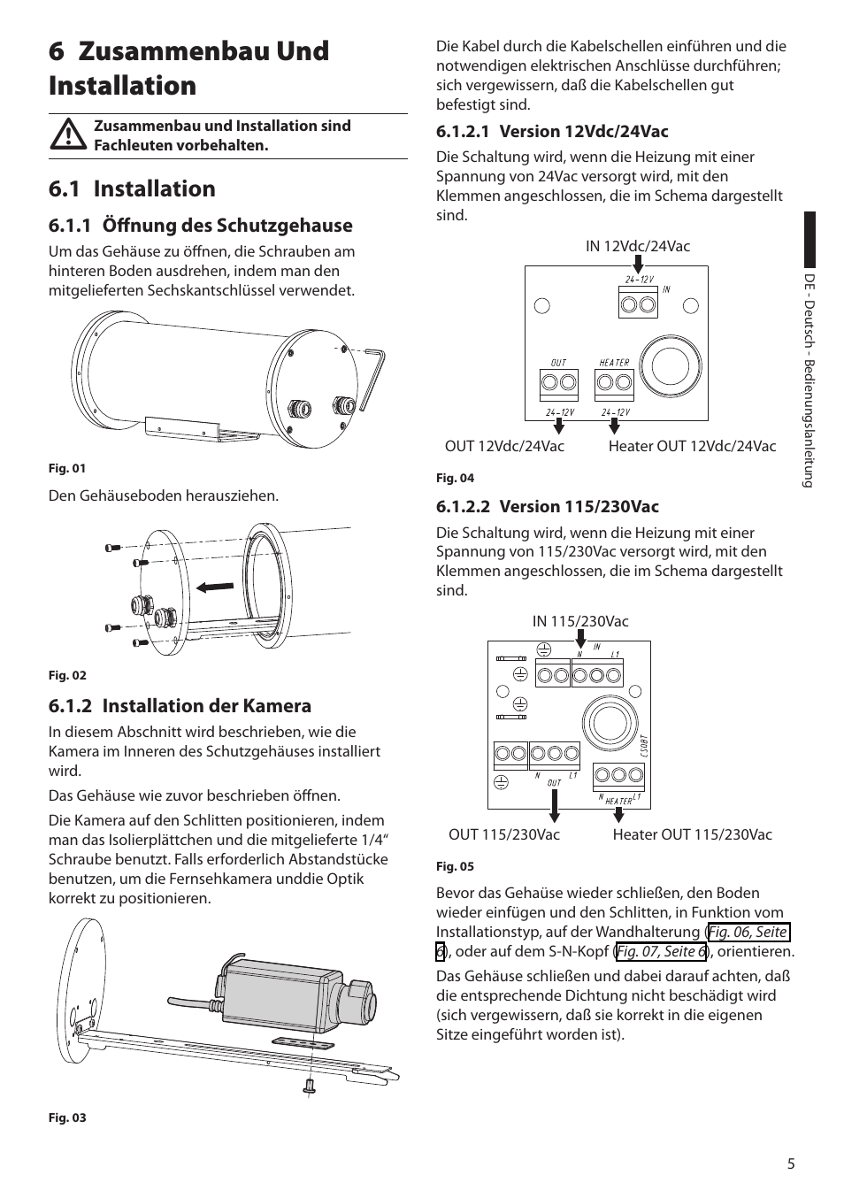 6 zusammenbau und installation, 1 installation, 1 öffnung des schutzgehause | 2 installation der kamera, 1 version 12vdc/24vac, 2 version 115/230vac, 1 version 12vdc/24vac 6.1.2.2 version 115/230vac | Videotec NTM User Manual | Page 31 / 36