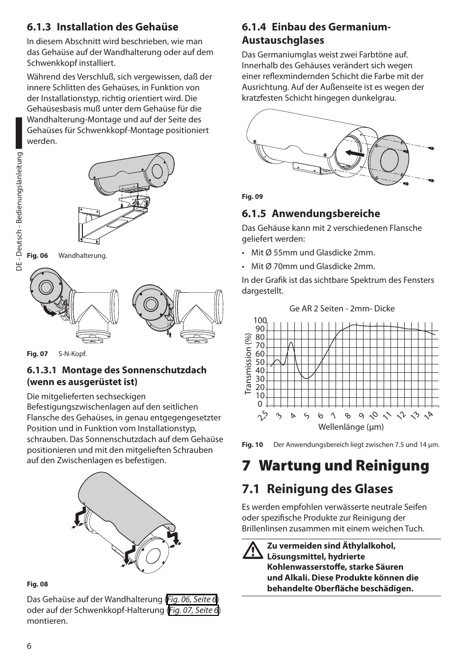 3 installation des gehaüse, 4 einbau des germanium-austauschglases, 5 anwendungsbereiche | 7 wartung und reinigung, 1 reinigung des glases | Videotec NTM User Manual | Page 32 / 36