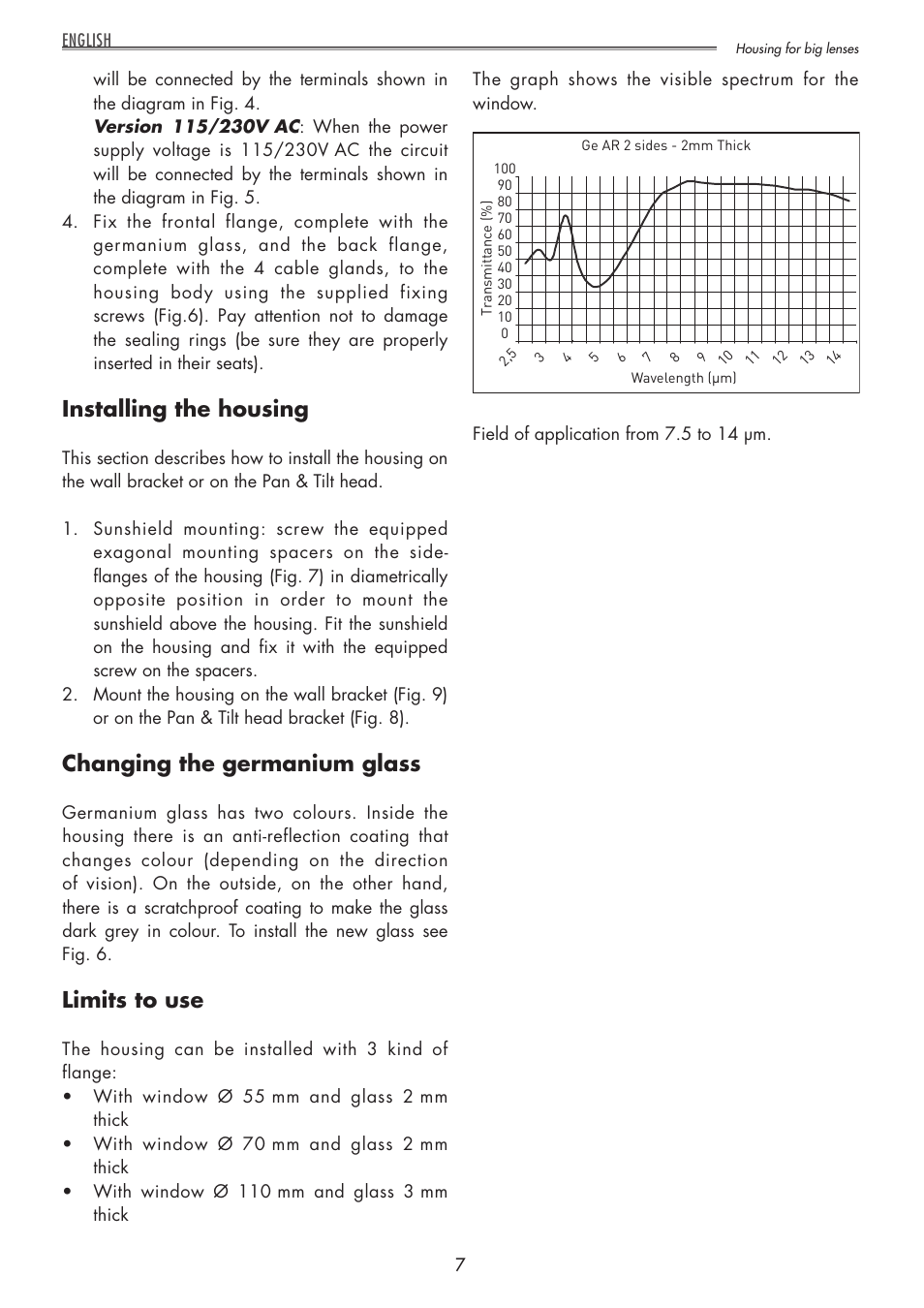 Installing the housing, Changing the germanium glass, Limits to use | Videotec NTL User Manual | Page 7 / 20