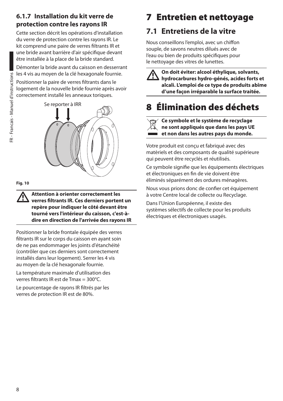 7 entretien et nettoyage, 1 entretiens de la vitre, 8 élimination des déchets | Videotec NXW User Manual | Page 30 / 44