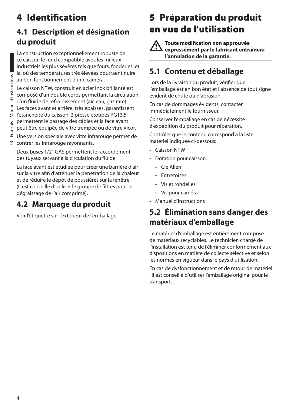 4 identification, 1 description et désignation du produit, 2 marquage du produit | 5 préparation du produit en vue de l’utilisation, 1 contenu et déballage | Videotec NTW User Manual | Page 26 / 44