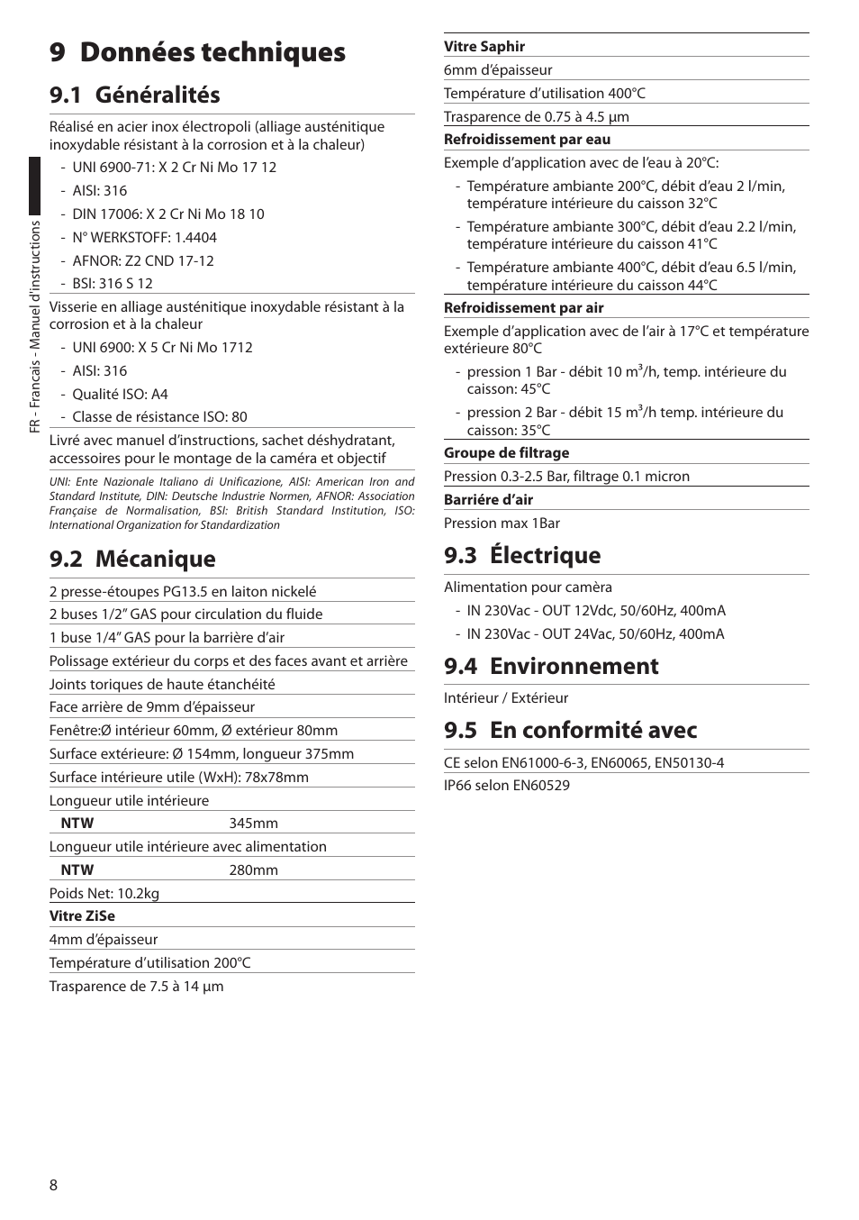 9 données techniques, 1 généralités, 2 mécanique | 3 électrique, 4 environnement, 5 en conformité avec | Videotec NTW User Manual | Page 30 / 44