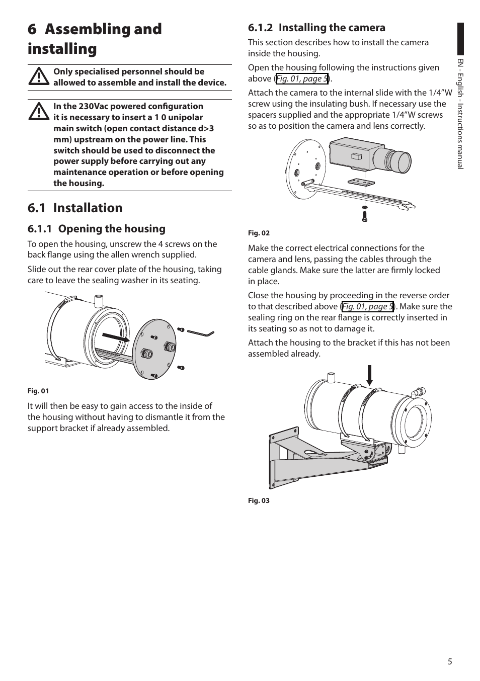 6 assembling and installing, 1 installation, 1 opening the housing | 2 installing the camera, 1 opening the housing 6.1.2 installing the camera | Videotec NTW User Manual | Page 7 / 44