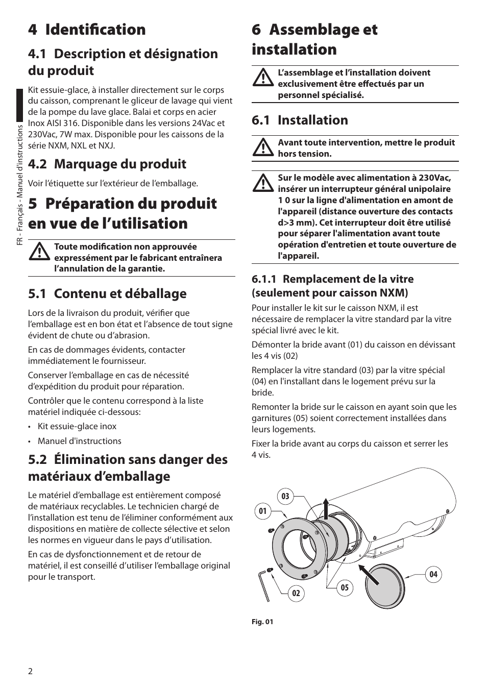 4 identification, 1 description et désignation du produit, 2 marquage du produit | 5 préparation du produit en vue de l’utilisation, 1 contenu et déballage, 6 assemblage et installation, 1 installation | Videotec VIPNX User Manual | Page 14 / 24