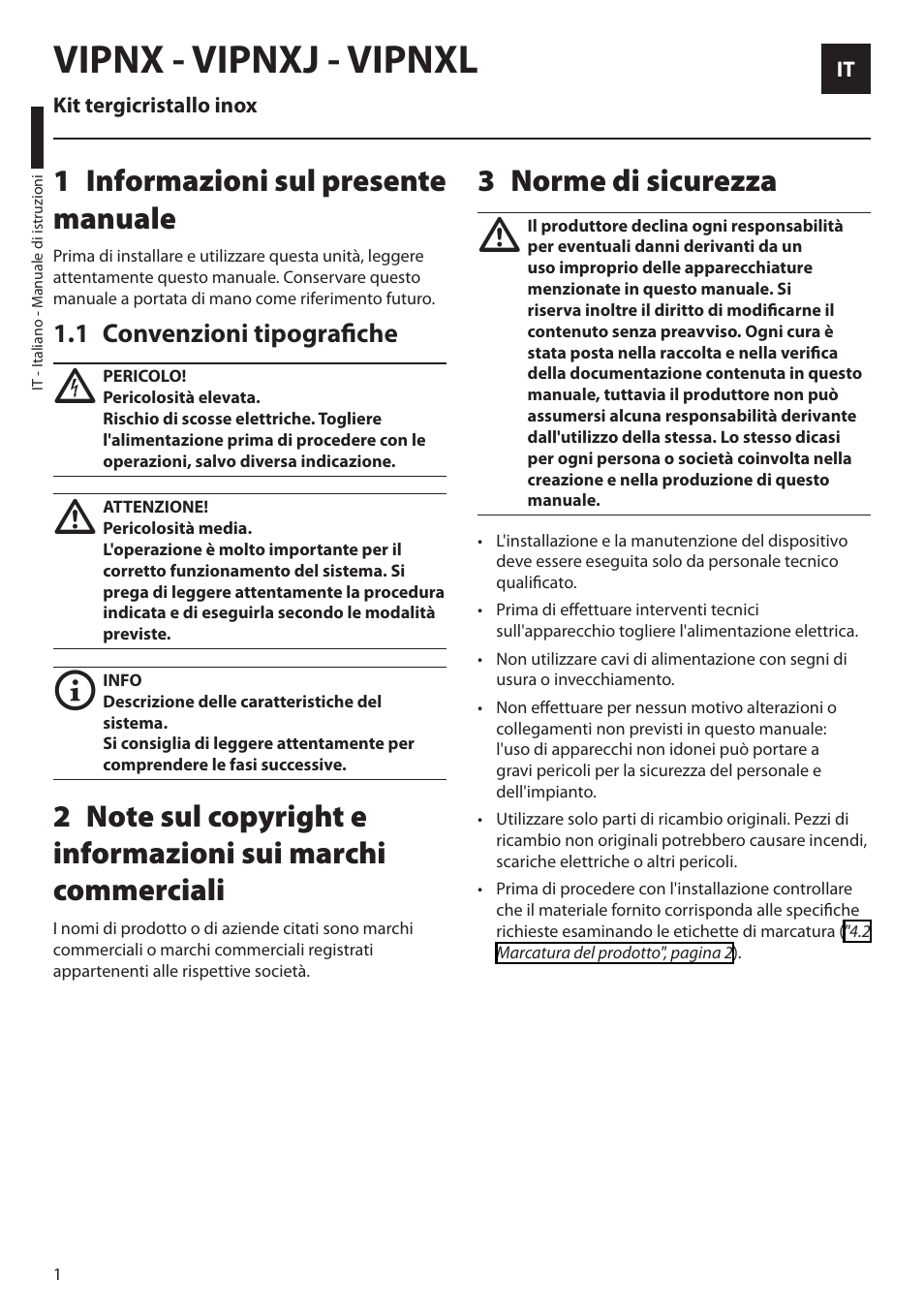 Italiano, 1 informazioni sul presente manuale, 1 convenzioni tipografiche | 3 norme di sicurezza, Vipnx - vipnxj - vipnxl | Videotec VIPNX User Manual | Page 8 / 24
