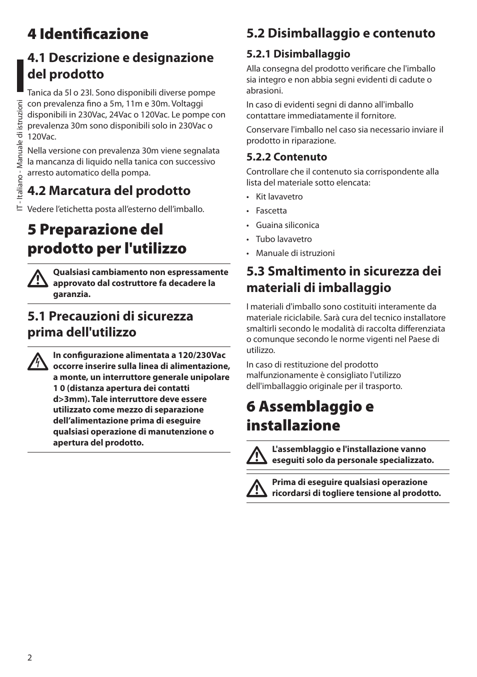 4 identificazione, 1 descrizione e designazione del prodotto, 2 marcatura del prodotto | 5 preparazione del prodotto per l'utilizzo, 1 precauzioni di sicurezza prima dell'utilizzo, 2 disimballaggio e contenuto, 1 disimballaggio, 2 contenuto, 6 assemblaggio e installazione | Videotec WAS User Manual | Page 12 / 36