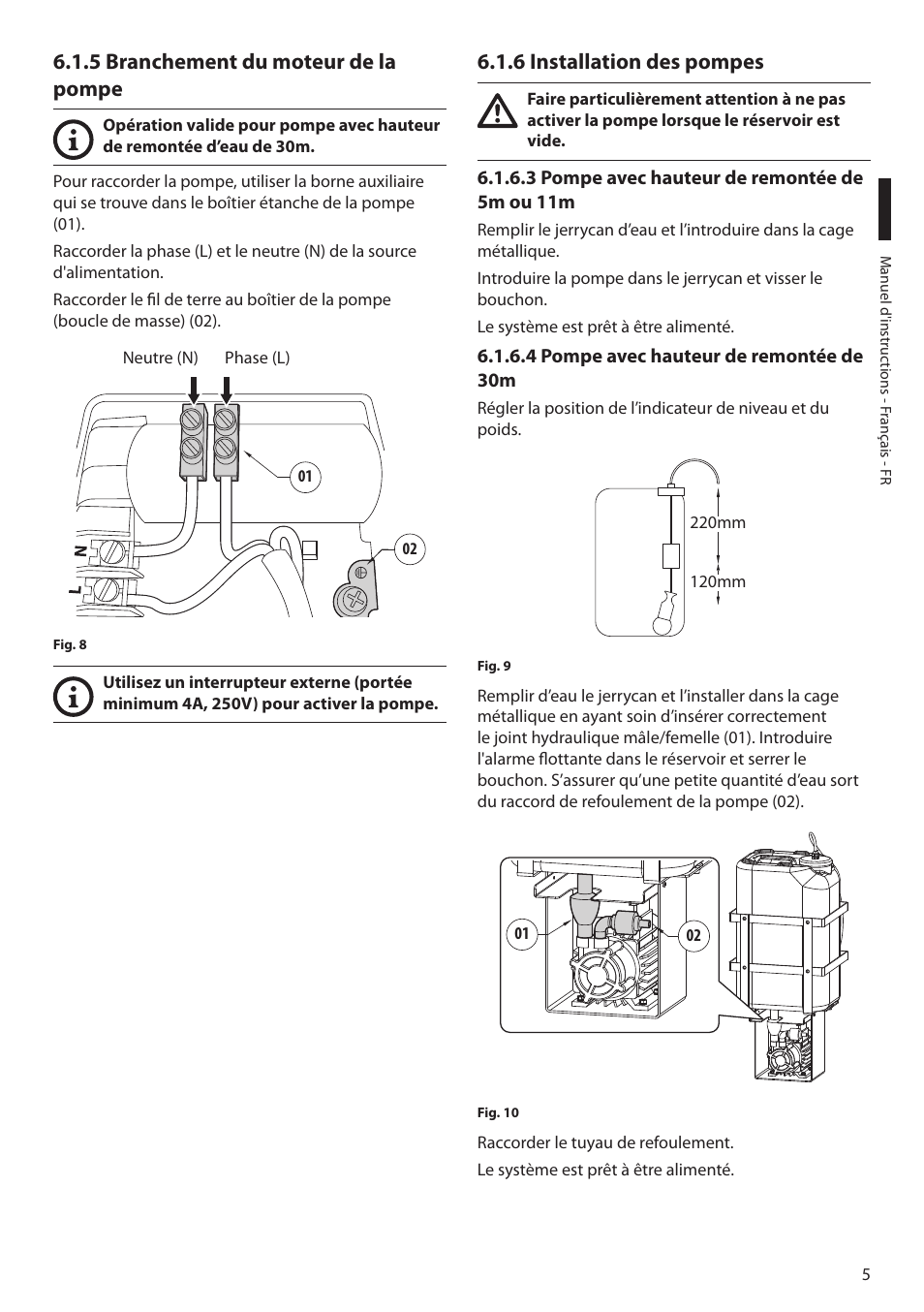5 branchement du moteur de la pompe, 6 installation des pompes, 3 pompe avec hauteur de remontée de 5m ou 11m | 4 pompe avec hauteur de remontée de 30m | Videotec WAS User Manual | Page 23 / 36